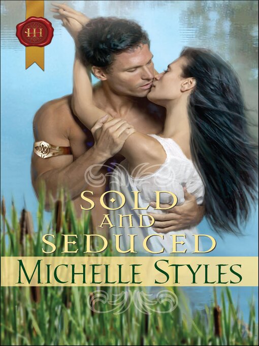 Title details for Sold and Seduced by Michelle Styles - Available